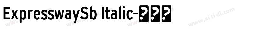 ExpresswaySb Italic字体转换 ExpresswaySb Italic字体转换